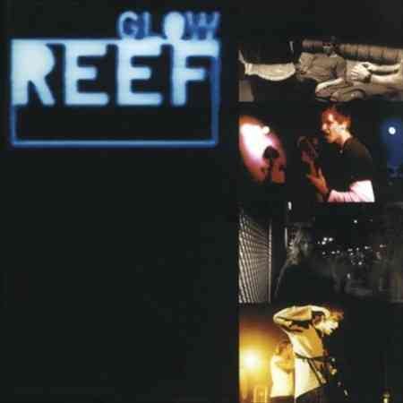 Reef - Glow | Vinyl