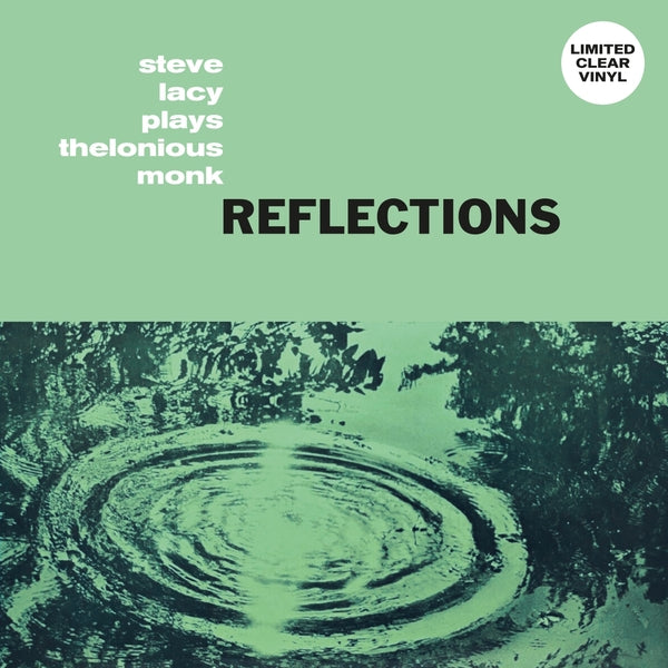 STEVE LACY - Reflections: Steve Lacy Plays Thelonious Monk (Clear Vinyl) | Vinyl