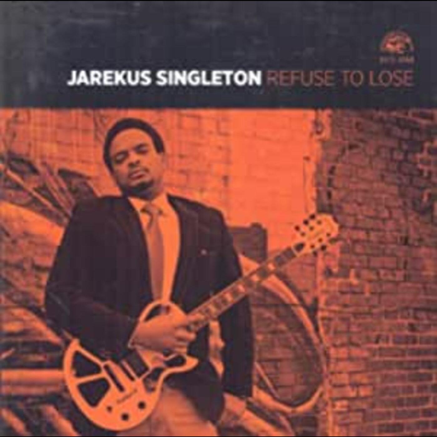 Jarekus Singleton | Refuse To Lose | CD