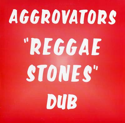 AGGROVATORS - Reggae Stones Dub | Vinyl