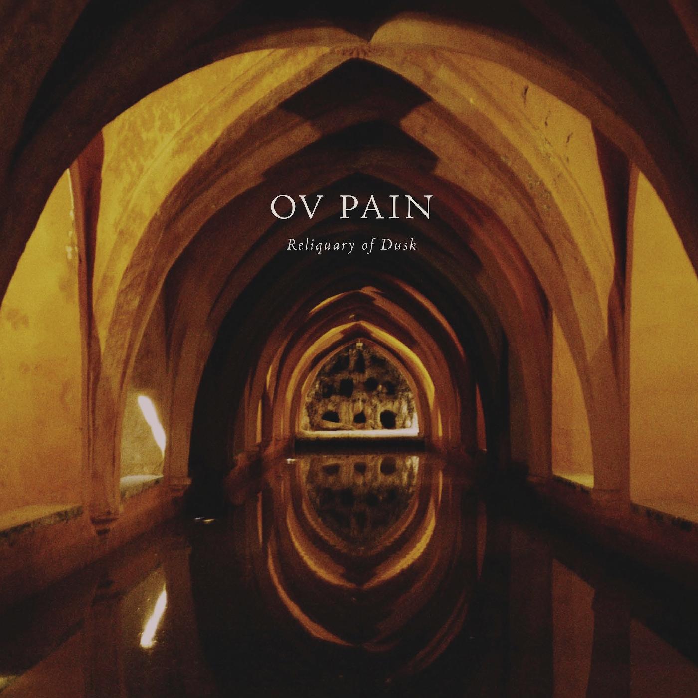 Ov Pain | Reliquary of Dusk | Vinyl