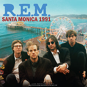 R.E.M. - Santa Monica 1991 [Import] | Vinyl