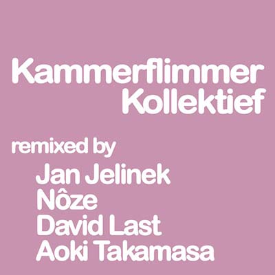 KAMMERFLIMMER KOLLEKTIEF - Remixed Part 1 | Vinyl