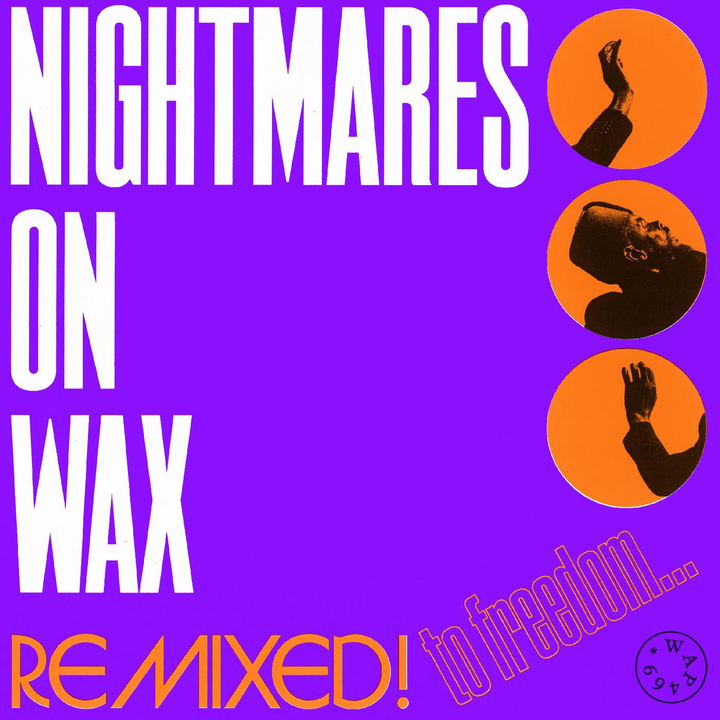 Nightmares On Wax - Remixed! To Freedom... | Vinyl