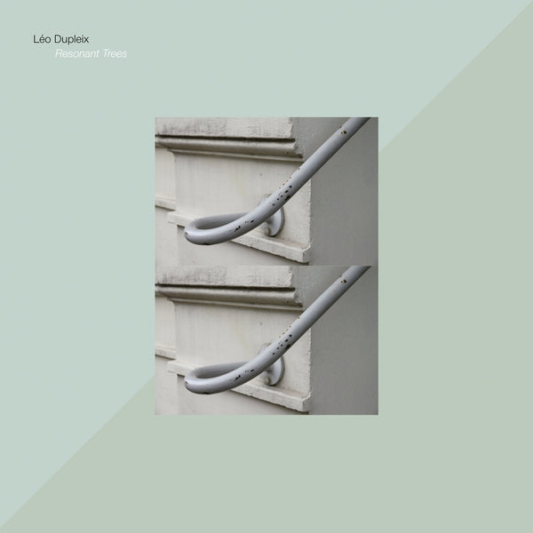 LEO DUPLEIX - Resonant Trees | Vinyl