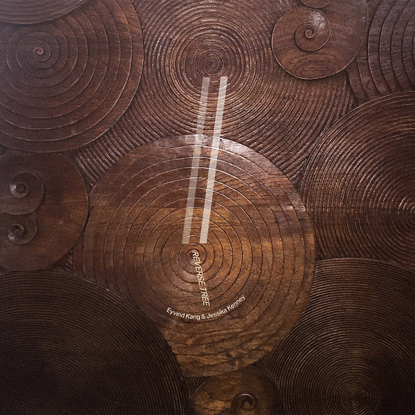 JESSIKA KENNEY & EYVIND KANG - Reverse Tree | Vinyl