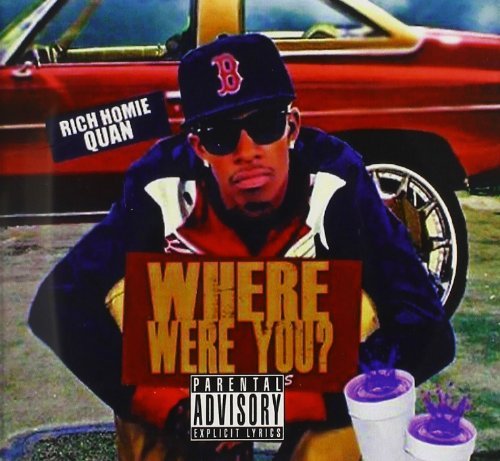 Rich Homie Quan - WHERE WERE YOU | CD