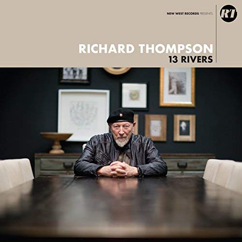 Richard Thompson - 13 RIVERS | Vinyl
