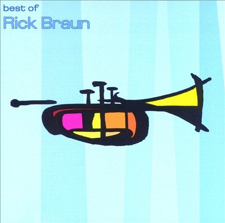 Rick Braun - BEST OF BRAUN | CD