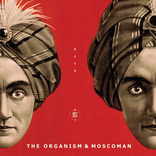 THE ORGANISM & MOSCOMAN - Rite EP | Vinyl