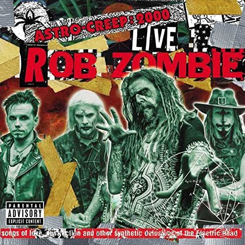 Rob Zombie - Astro-Creep: 2000 Live Songs Of Love, Destruction And Other Synthetic [Explicit Content] | Vinyl