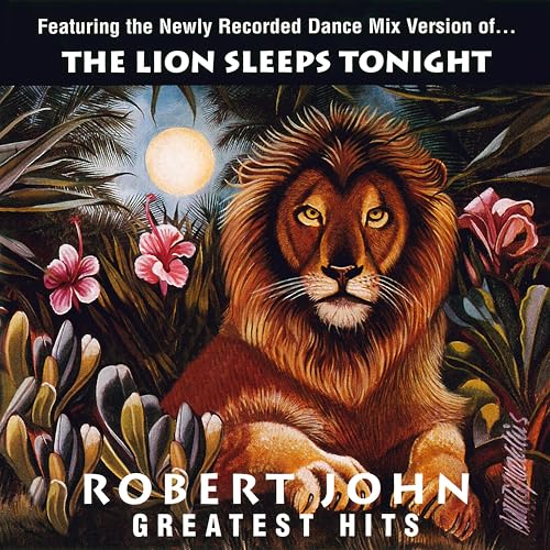 Robert John | Greatest Hits - The Lion Sleeps Tonight | Vinyl