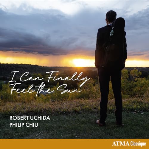 Robert Uchida/Philip Chiu - I Can Finally Feel the Sun | CD