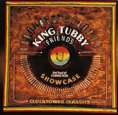 KING TUBBY AND FRIENDS - Rod Of Correction Showcase | Vinyl