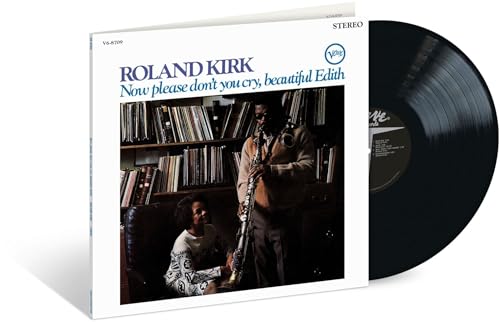 Roland Kirk - Now Please Don't You Cry, Beautiful Edith (Verve Acoustic Sounds Series) [180g LP] | Vinyl