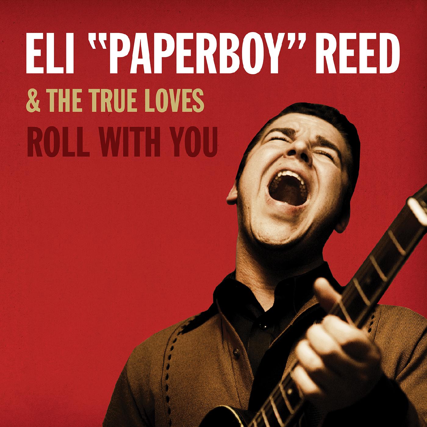 Eli Paperboy Reed - Roll With You [Deluxe Remastered Edition] (DELUXE EDITION) | CD
