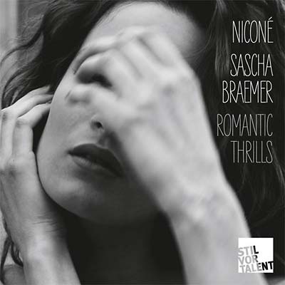 NICONE & SASCHA BRAEMER - Romantic Thrills | CD