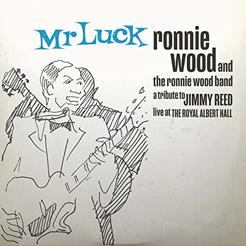 Ronnie Wood & The Ronnie Wood Band - Mr. Luck - A Tribute to Jimmy Reed: Live at the Royal Albert Hall | CD