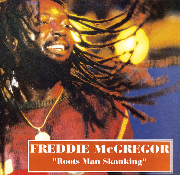 FREDDIE MCGREGOR - Roots Man Skanking | Vinyl