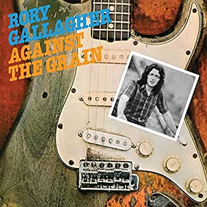 Rory Gallagher - Against The Grain [Import] | Vinyl