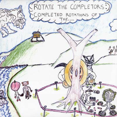 ROTATE THE COMPLETOR - Rotate The Completors: Completed Rotations Of The... | Vinyl