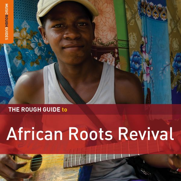 Various Artists - Rough Guide: African Roots Revival | CD