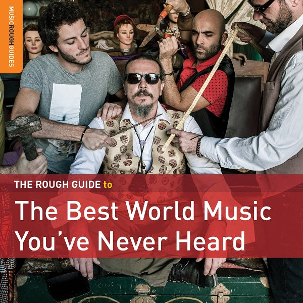 Various Artists - Rough Guide: The Best Music You've Never Heard | CD