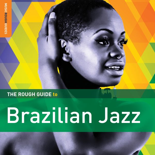 Various Artists - Rough Guide To Brazilian Jazz | CD
