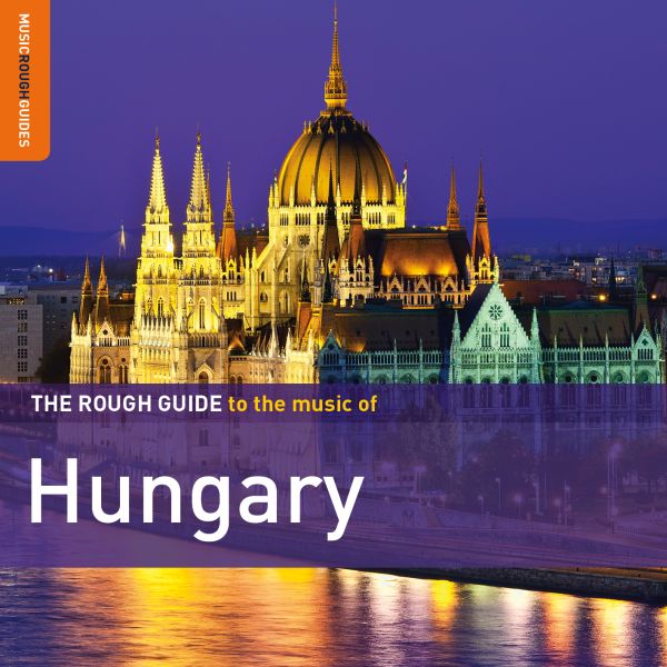 Various Artists - Rough Guide To Hungary | CD