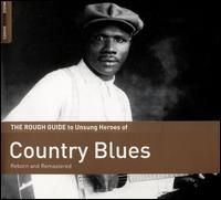 Various Artists - Rough Guide To Unsung Heroes Of Country Blues | Vinyl