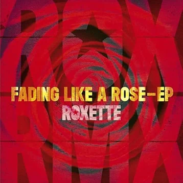 Roxette - Fading Like A Rose - E.P. [Import] | Vinyl