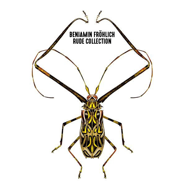 BENJAMIN FROHLICH - Rude Collection | Vinyl
