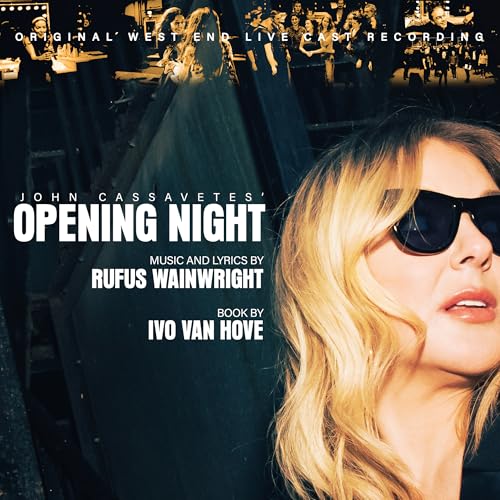 Rufus Wainwright - John Cassavetes' Opening Night (Original West End Live Cast Recording) | CD