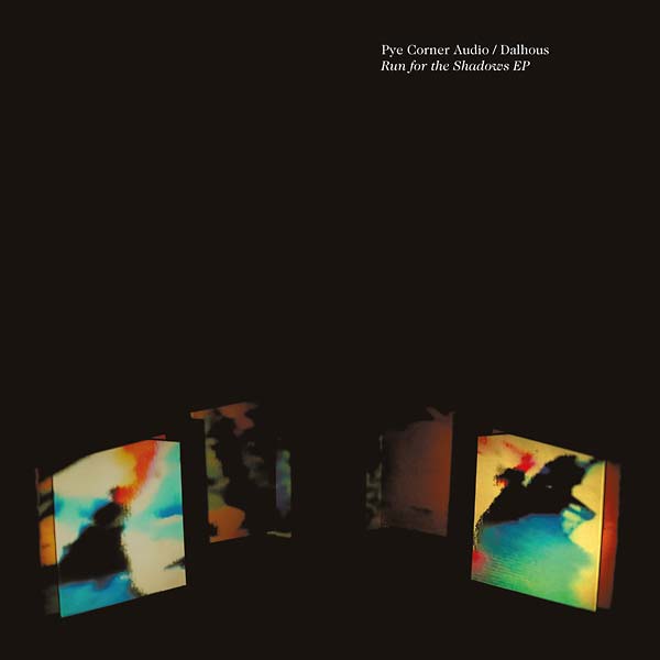 PYE CORNER AUDIO/DALHOUS - Run for the Shadows EP | Vinyl