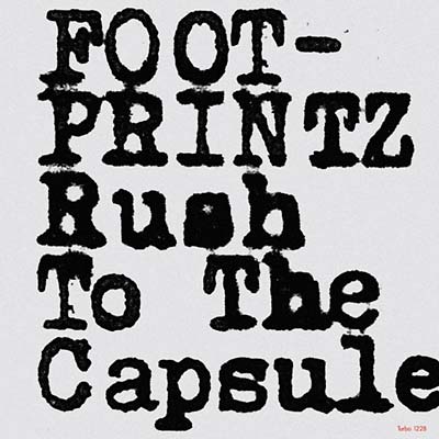 FOOTPRINTZ - Rush To The Capsule (Ewan Pearson Rmx) | Vinyl