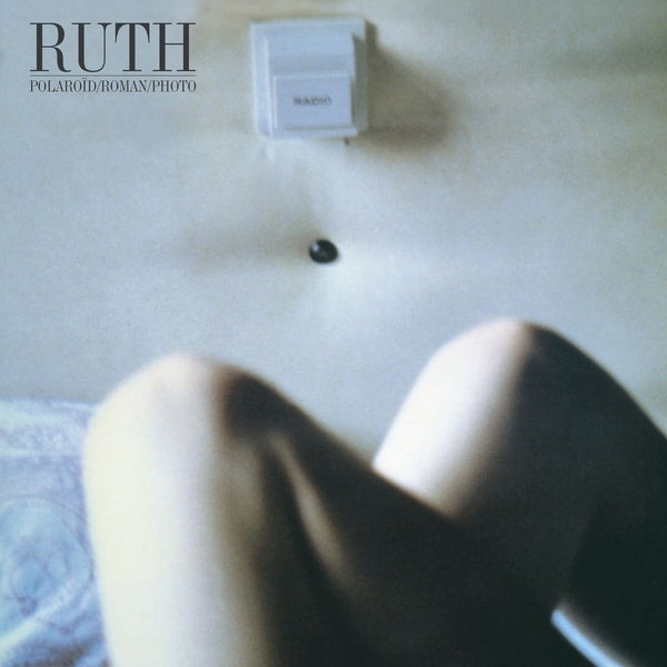 Ruth | Polaroid Roman Photo: 40Th Anniversary Edition [Lp + 7"] | Vinyl