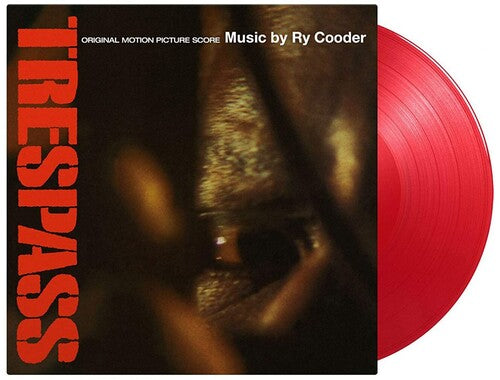 Ry Cooder - Trespass (Original Motion Picture Score) ((Limited Edition, 180 Gram Vinyl, Colored Vinyl, Red) [Import] | Vinyl