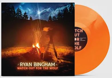 Ryan Bingham | Watch Out For The Wolf (Colored Vinyl, Orange, Indie Exclusive) | Vinyl
