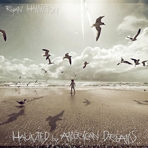 Ryan Hamilton - Haunted By American Dreams | CD