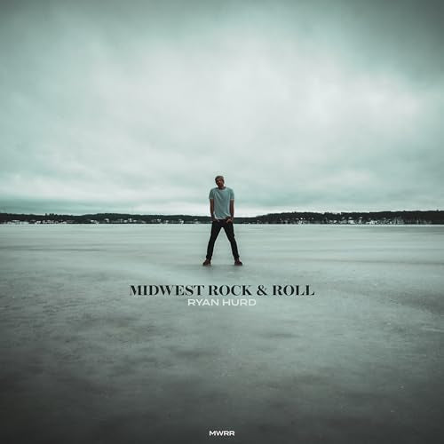 Ryan Hurd - Midwest Rock & Roll | CD