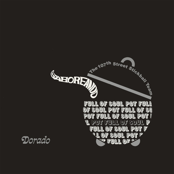The 107Th Street Stickball Team - Saboreando: Pot Full Of Soul | Vinyl