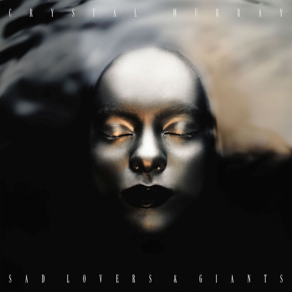 CRYSTAL MURRAY - Sad Lovers & Giants | Vinyl