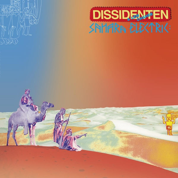 DISSIDENTEN & LEM CHAHEB - Sahara Elektrik | Vinyl