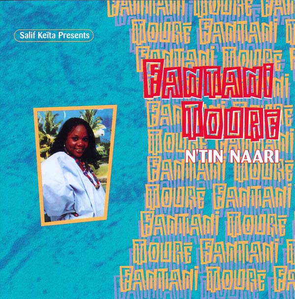 FANTANI TOURE - Salif Keita Presents N'tin Naari | CD