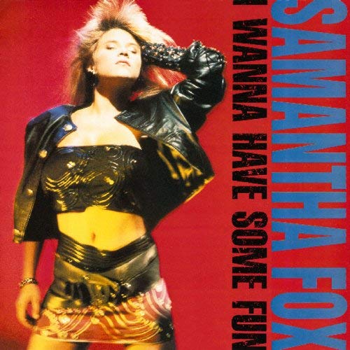 Samantha Fox - I Wanna Have Some Fun | CD