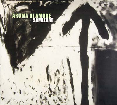 AROMA DI AMORE - Samizdat | CD
