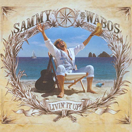 Sammy Hagar & The Wabos - Livin' it Up! | CD