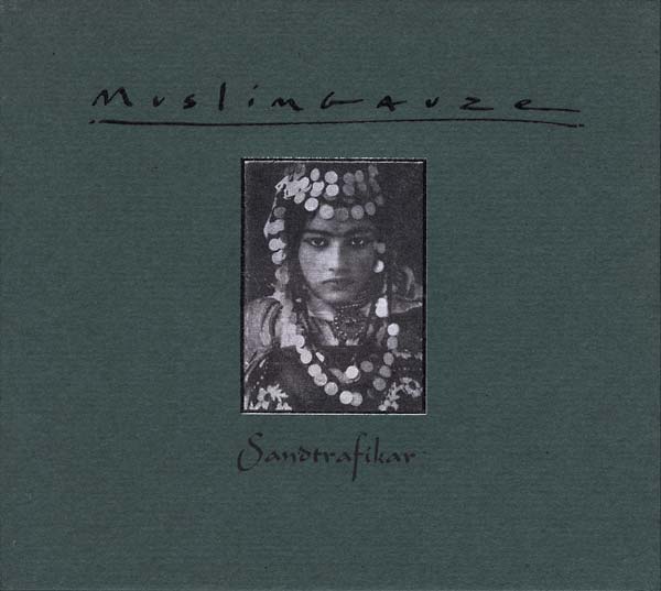 MUSLIMGAUZE - Sandtrafikar | CD
