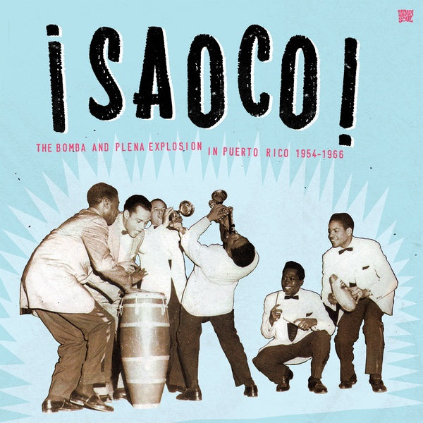 VA - Saoco Vol. 1: The Bomba and Plena Explosion in Puerto Rico 1954-1966 | Vinyl