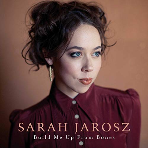 Sarah Jarosz - Build Me Up From Bones [LP] | Vinyl